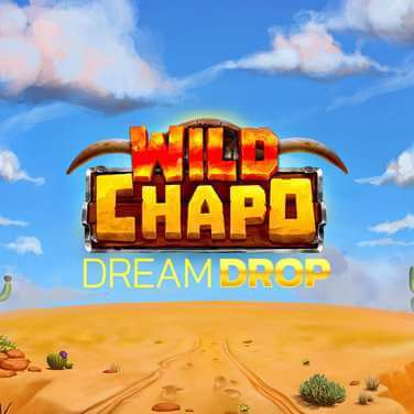Wild Chapo Dream Drop